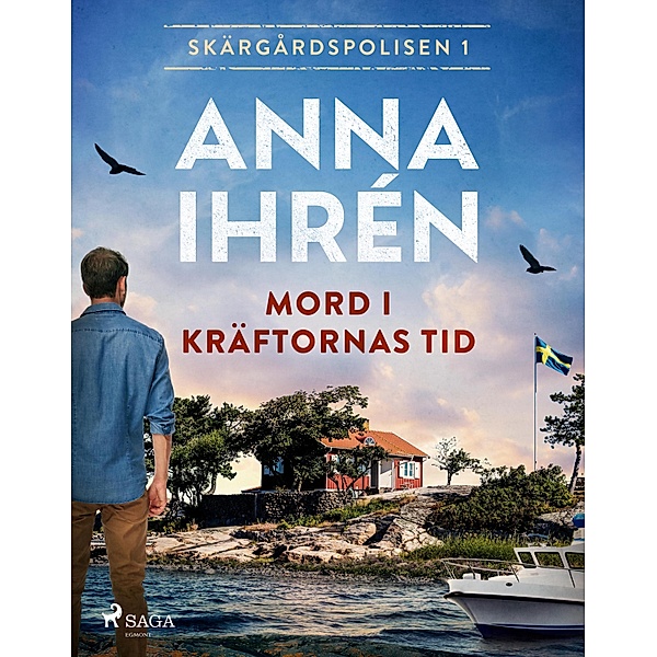 Mord i kräftornas tid / Skärgårdspolisen Bd.1, Anna Ihrén
