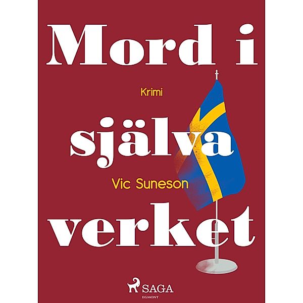 Mord i själva verket, Vic Suneson