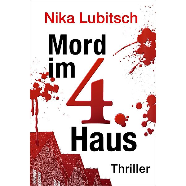 Mord im 4. Haus, Nika Lubitsch