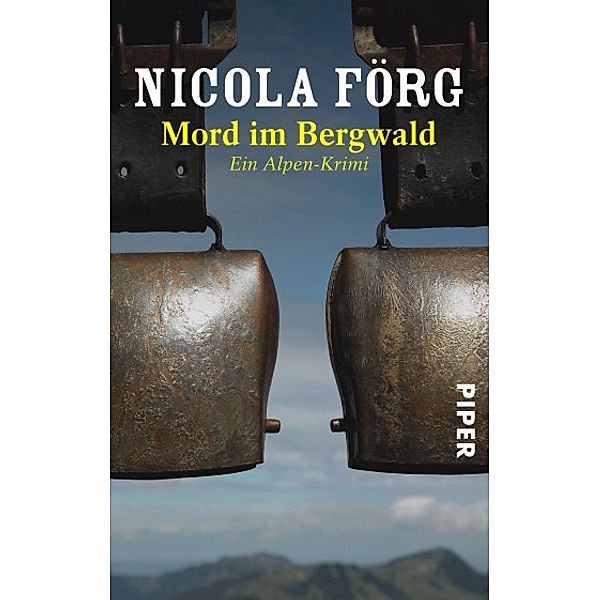 Mord im Bergwald / Kommissarin Irmi Mangold Bd.2, Nicola Förg