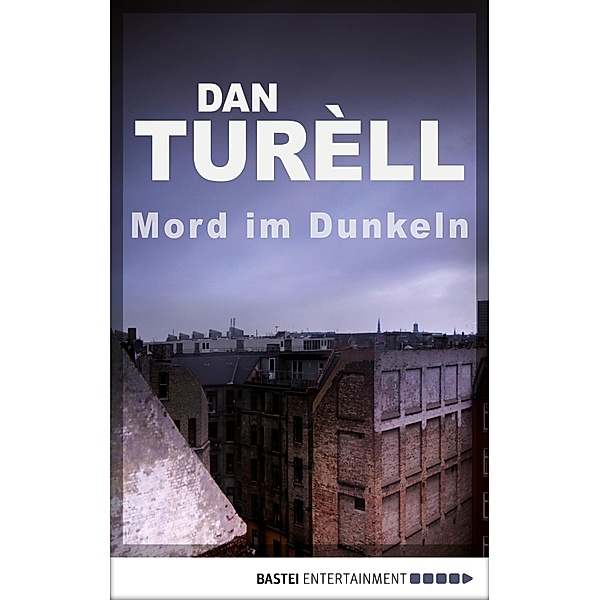 Mord im Dunkeln / Kommissar Ehlers und der unbekannte Journalist Bd.1, Dan Turèll
