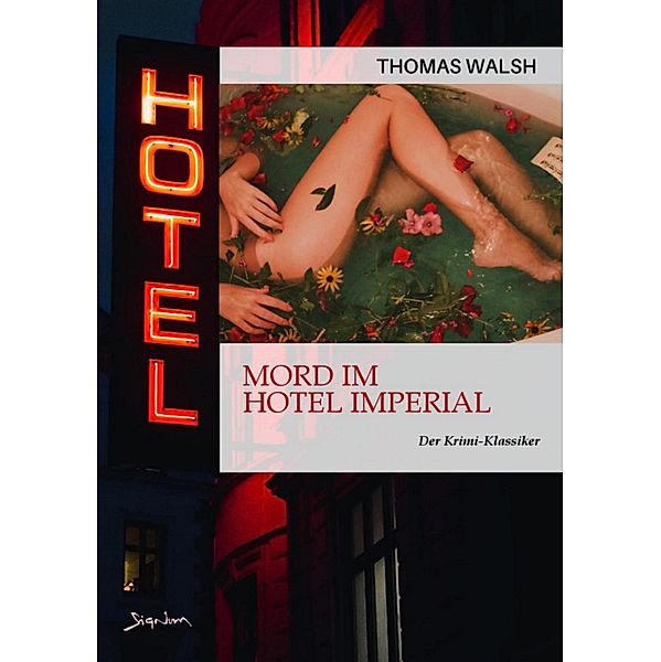 MORD IM HOTEL IMPERIAL, Thomas Walsh