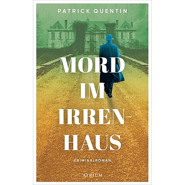 Mord im Irrenhaus, Patrick Quentin