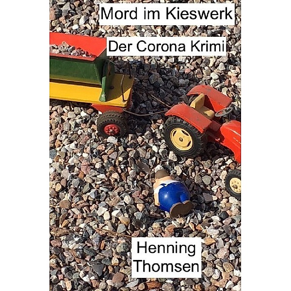Mord im Kieswerk, Henning Thomsen