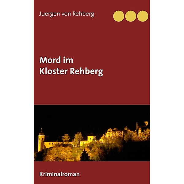 Mord im Kloster Rehberg, Juergen von Rehberg