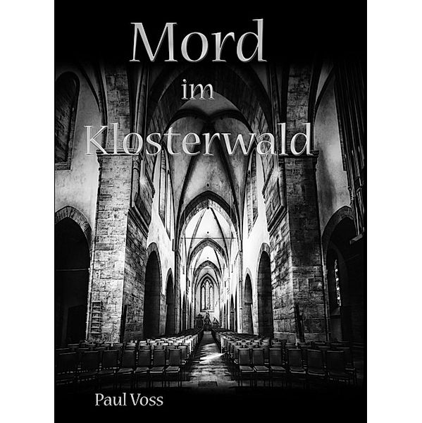 Mord im Klosterwald, Paul Voss