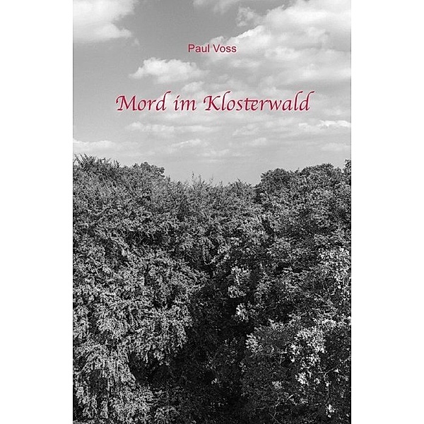 Mord im Klosterwald, Paul Voss