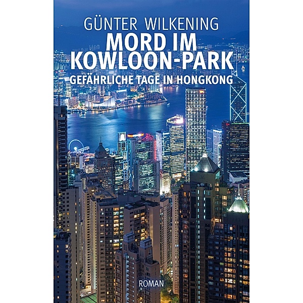 Mord im Kowloon-Park, Günter Wilkening