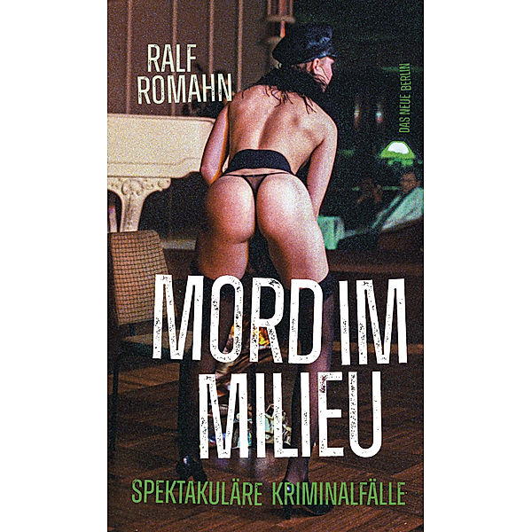 Mord im Milieu, Romahn