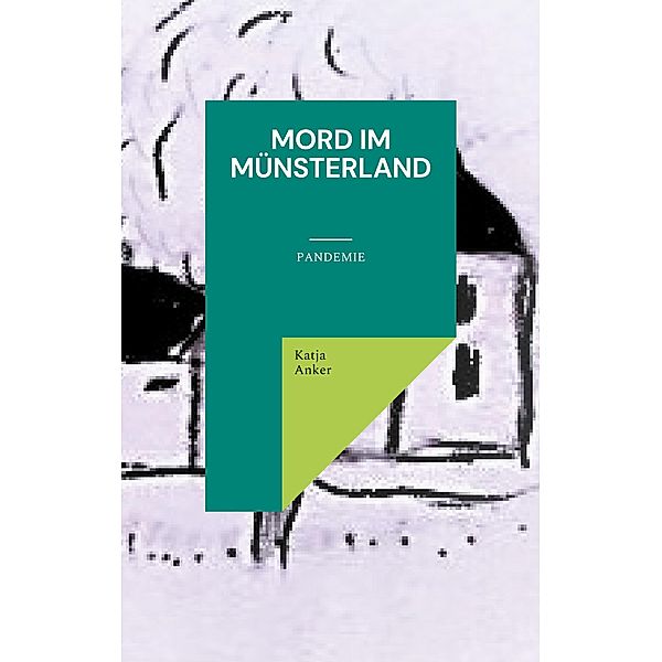 Mord im Münsterland / Mord im Münsterland Bd.1, Katja Anker