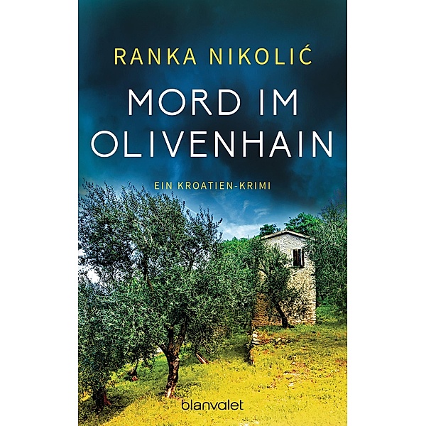 Mord im Olivenhain / Sandra Horvat Bd.2, Ranka Nikolic