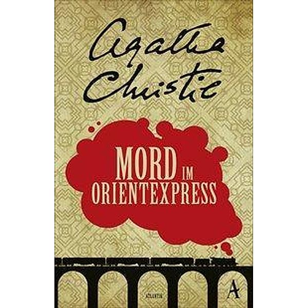 Mord im Orientexpress / Ein Fall für Hercule Poirot Bd.9, Agatha Christie