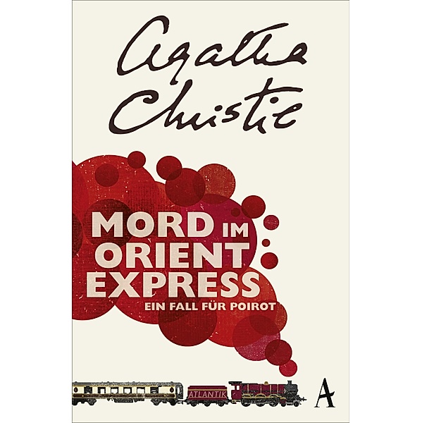 Mord im Orientexpress / Ein Fall für Hercule Poirot Bd.9, Agatha Christie