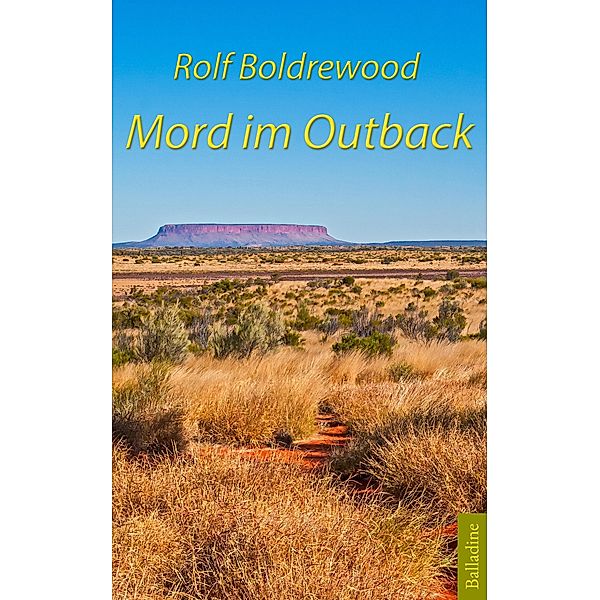 Mord im Outback, Rolf Boldrewood