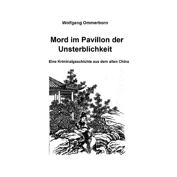 Mord im Pavillon der Unsterblichkeit, Wolfgang Ommerborn