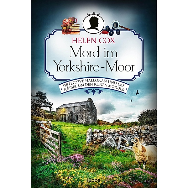 Mord im Yorkshire-Moor / Ein Yorkshire-Krimi Bd.3, Helen Cox