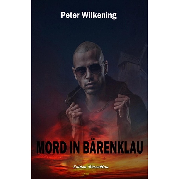 Mord in Bärenklau, Peter Wilkening