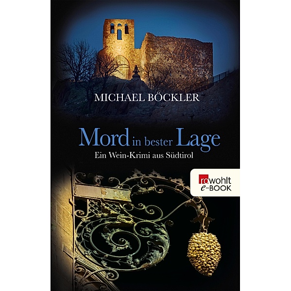 Mord in bester Lage / Wein-Krimi Bd.2, Michael Böckler