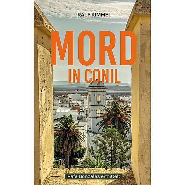 Mord in Conil, Ralf Carsten Kimmel