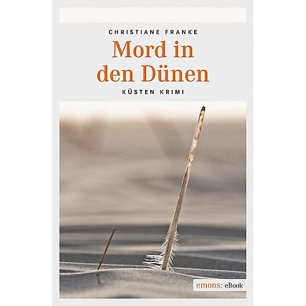 Mord in den Dünen / Oda Wagner, Christine Cordes, Christiane Franke