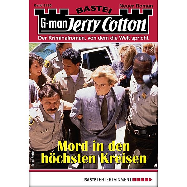 Mord in den höchsten Kreisen / Jerry Cotton Bd.3180, Jerry Cotton