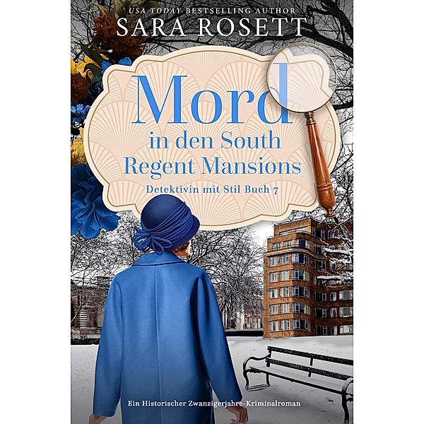 Mord in den South Regent Mansions (Detektivin mit Stil, #7) / Detektivin mit Stil, Sara Rosett