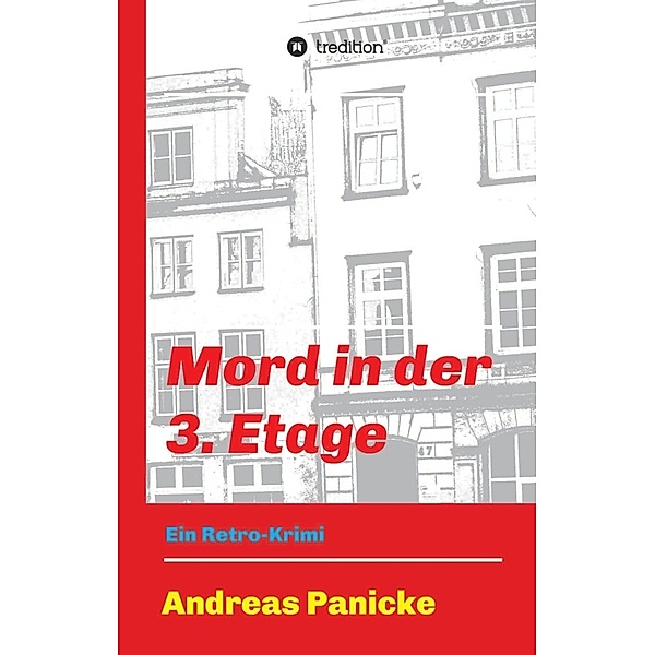 Mord in der 3. Etage, Andreas Panicke