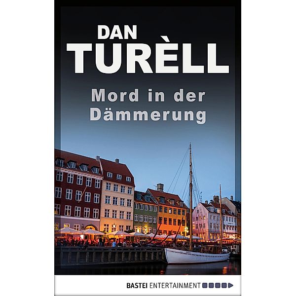 Mord in der Dämmerung / Kommissar Ehlers und der unbekannte Journalist Bd.7, Dan Turèll