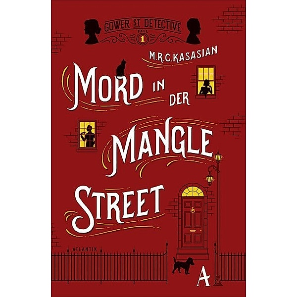 Mord in der Mangle Street / Sidney Grice Bd.1, M. R. C. Kasasian, M.R.C. Kasasian