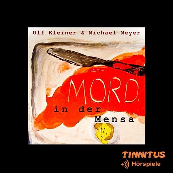 Mord in der Mensa, Ulf Kleiner, Michael Meyer