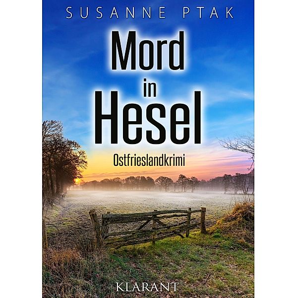 Mord in Hesel. Ostfrieslandkrimi, Susanne Ptak