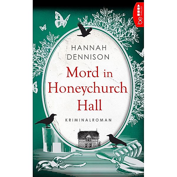 Mord in Honeychurch Hall, Hannah Dennison