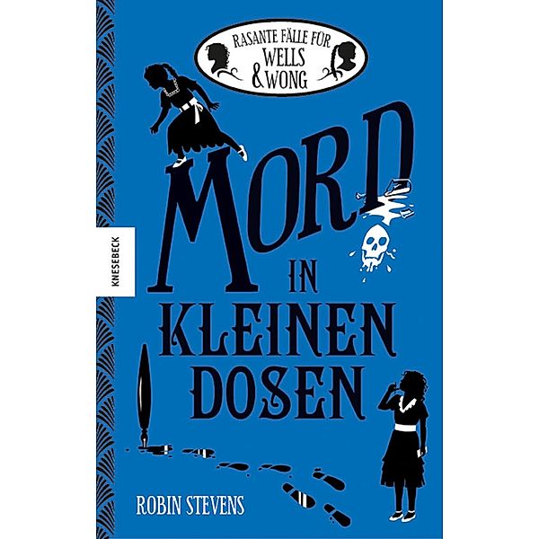 Mord in kleinen Dosen / Ein Fall für Wells & Wong, Robin Stevens