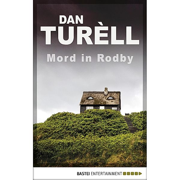 Mord in Rodby / Kommissar Ehlers und der unbekannte Journalist Bd.2, Dan Turèll