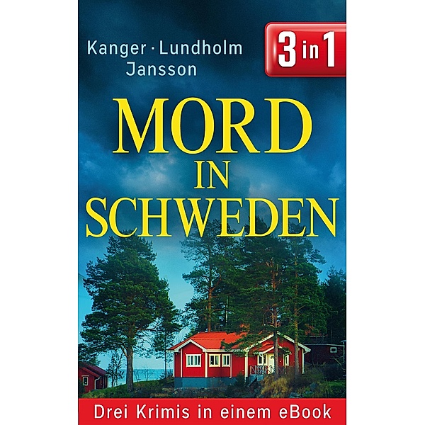 Mord in Schweden (Weltbild), Lars Bill Lundholm, Thomas Kanger, Anna Jansson