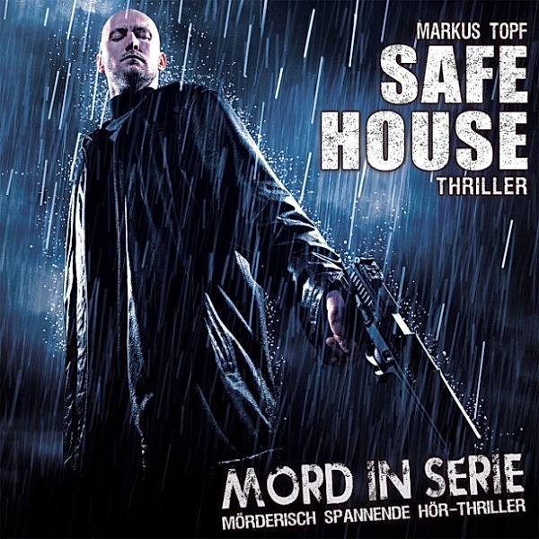 Mord in Serie - 22 - Safe House, Markus Topf