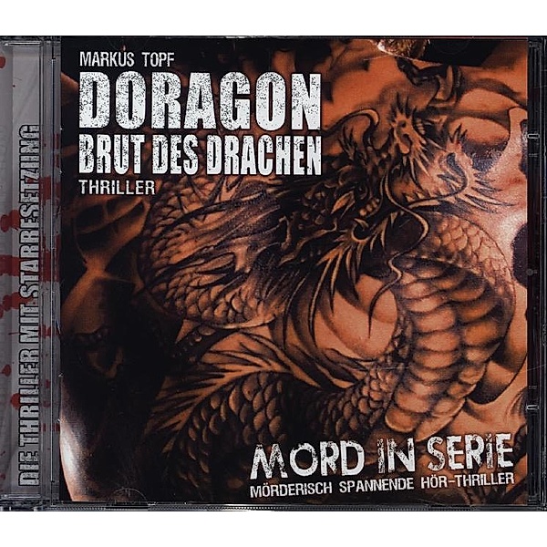 Mord in Serie - Doragon - Brut des Drachen, 1 Audio-CD, Markus Topf