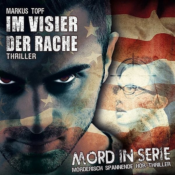 Mord in Serie - Im Visier der Rache,1 Audio-CD, Markus Topf