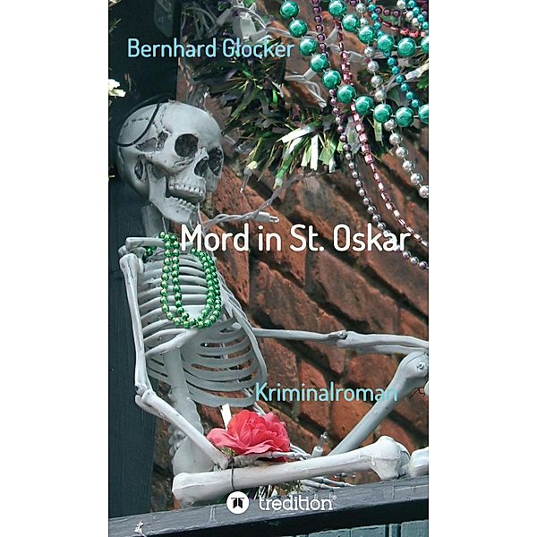 Mord in St. Oskar, Bernhard Glocker