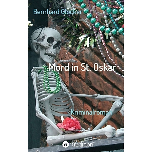 Mord in St. Oskar, Bernhard Glocker