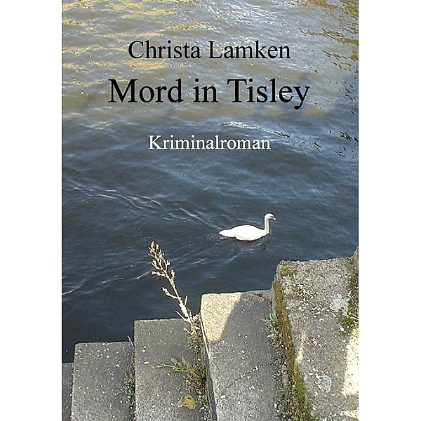 Mord in Tisley, Christa Lamken