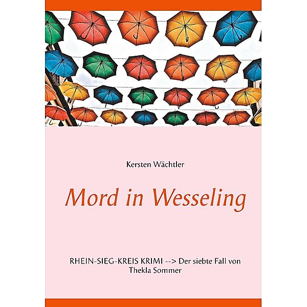 Mord in Wesseling, Kersten Wächtler