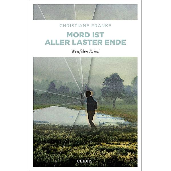 Mord ist aller Laster Ende / Oda Wagner, Christine Cordes, Christiane Franke