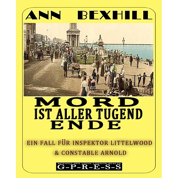 Mord ist aller Tugend Ende, Ann Bexhill