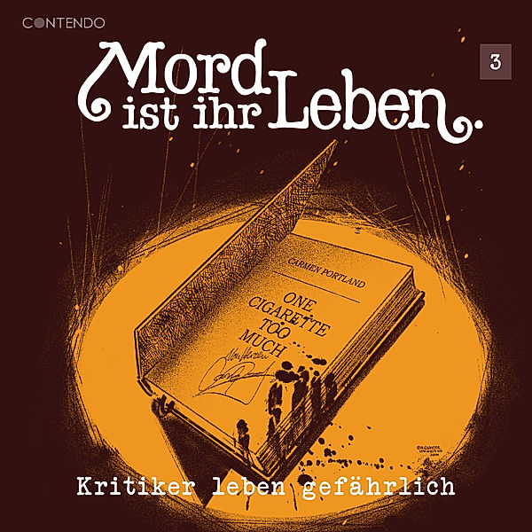 Mord ist ihr Leben - 3 - Kritiker leben gefährlich, Erik Albrodt