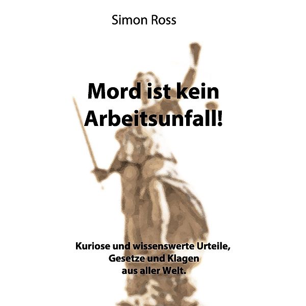 Mord ist kein Arbeitsunfall!, Simon Ross