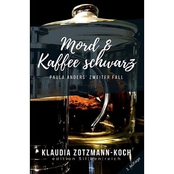 Mord & Kaffee schwarz, Klaudia Zotzmann-Koch