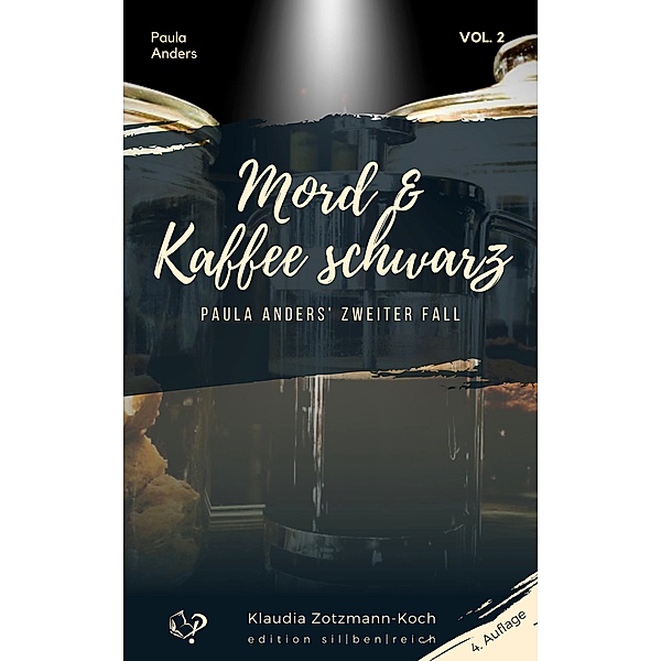 Mord & Kaffee schwarz / Die Paula-Anders-Reihe Bd.2, Klaudia Zotzmann-Koch