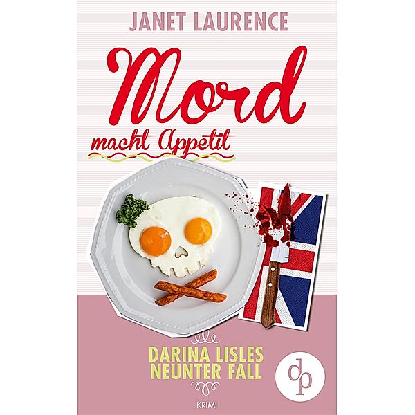 Mord macht Appetit / Darina Lisle Bd.9, Janet Laurence