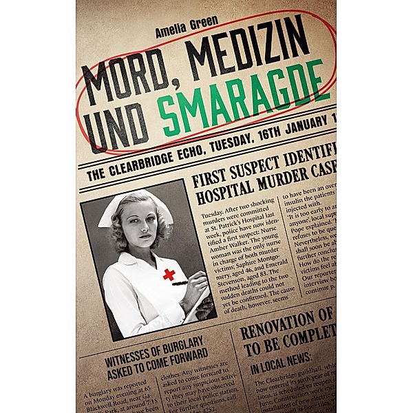 Mord, Medizin und Smaragde, Amelia Green